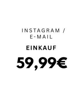 Instagram oder E-Mail Einkauf 59,99